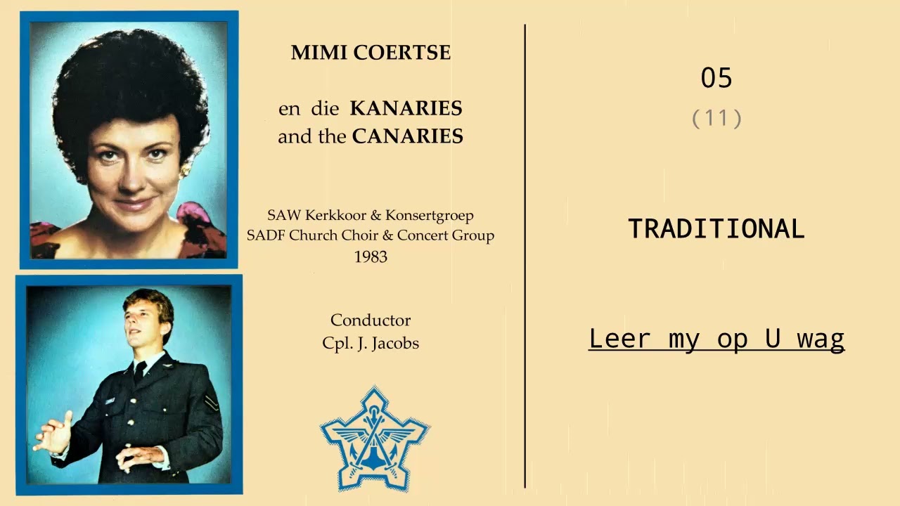 Traditional ~ Leer my op U wag ~ Mimi Coertse & die Kanaries ~ 05
