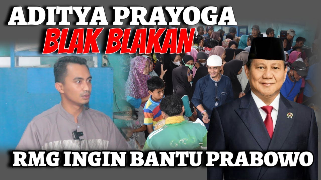 ADITYA PRAYOGA BLAK BLAKAN - RUMAH MAKAN GRATIS INGIN BANTU PRABOWO !!!