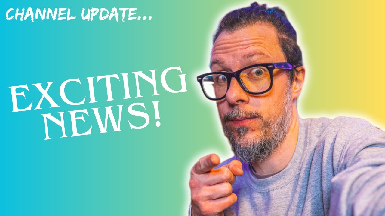 May 2025 update! Some exciting news about the future of this channel!
