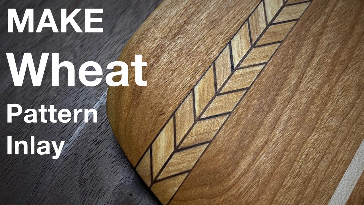 Making Wood Inlay - Wheat Pattern