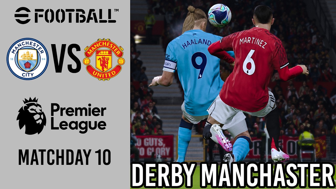 Man City vs Man United, Premier League Matchday 10 | efootball 2025/2026