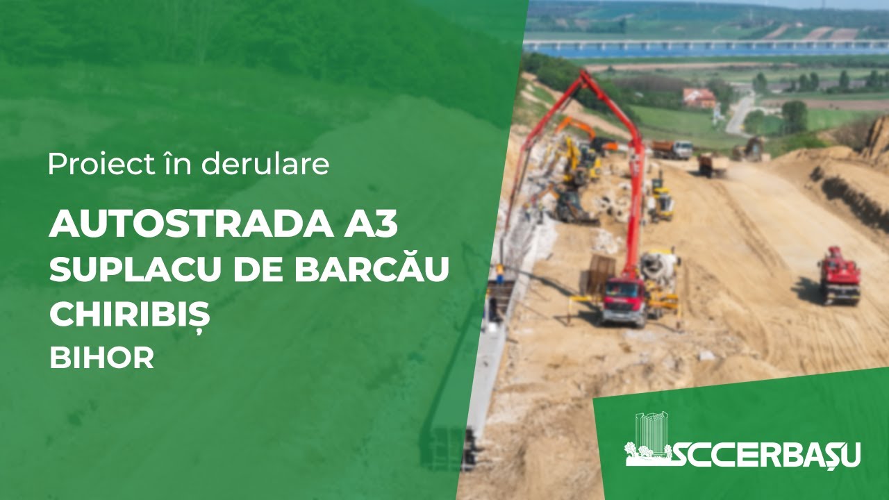 Autostrada Transilvania (A3) - Suplacu de Barcău-Chiribiș - MAI 2025