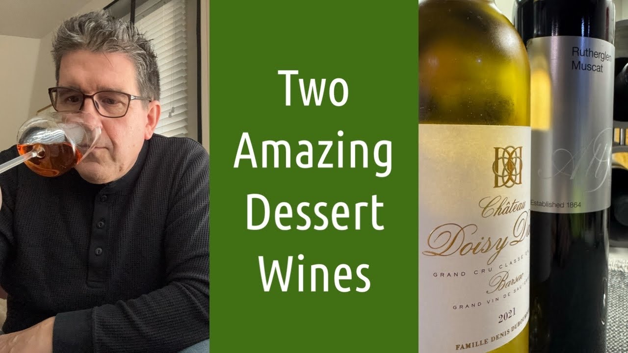 Sauternes and Rutherglen Muscat