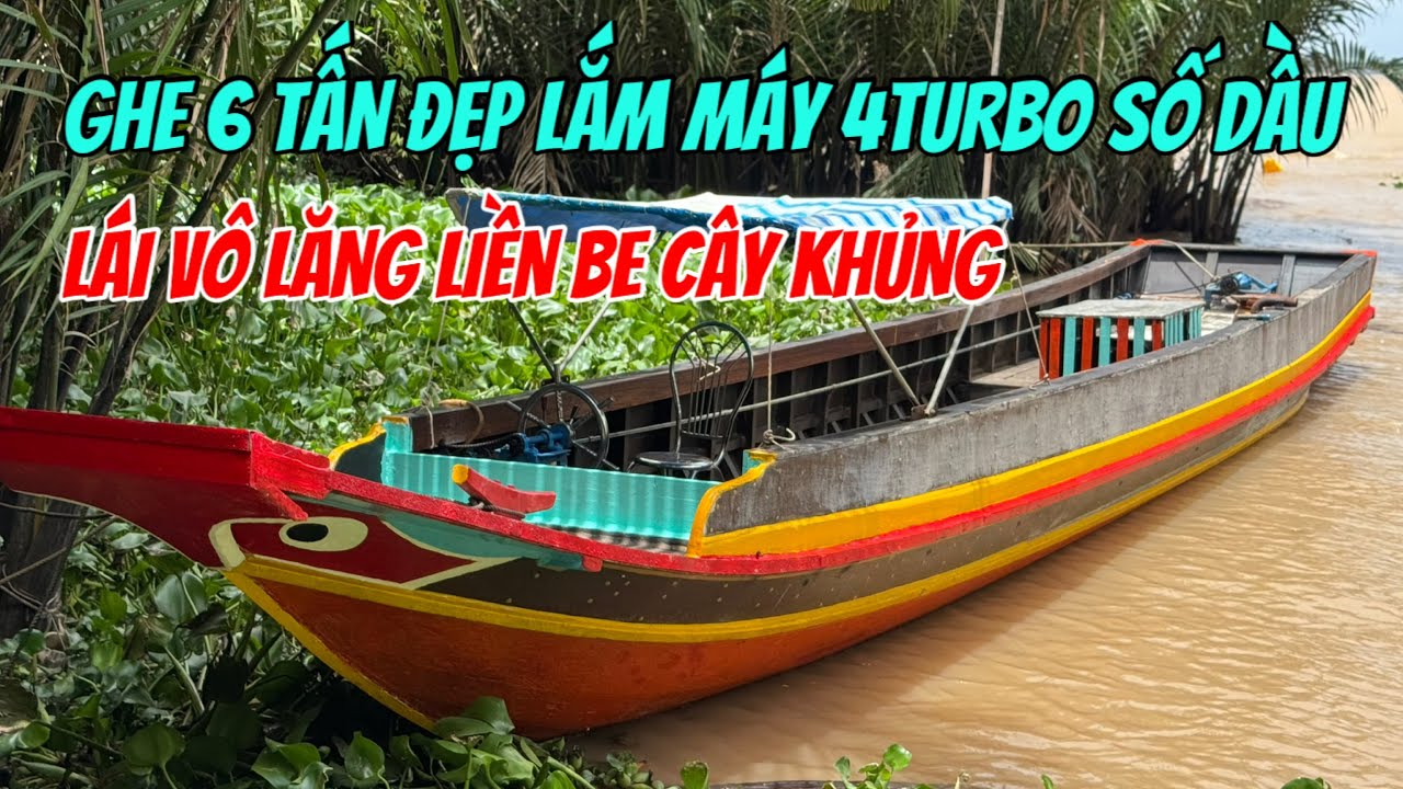 (Đã Cọc)Bán Ghe 6 Tấn Siêu Đẹp Máy Isuzu 4 #98 Turbo (TQ) Số Nico 26 0923,5555,97 Tâm| Tâm Vlog