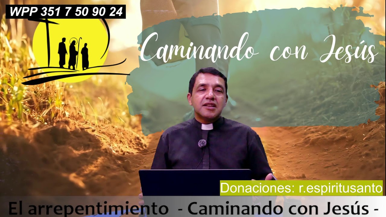 El arrepentimiento  - Caminando con Jesús