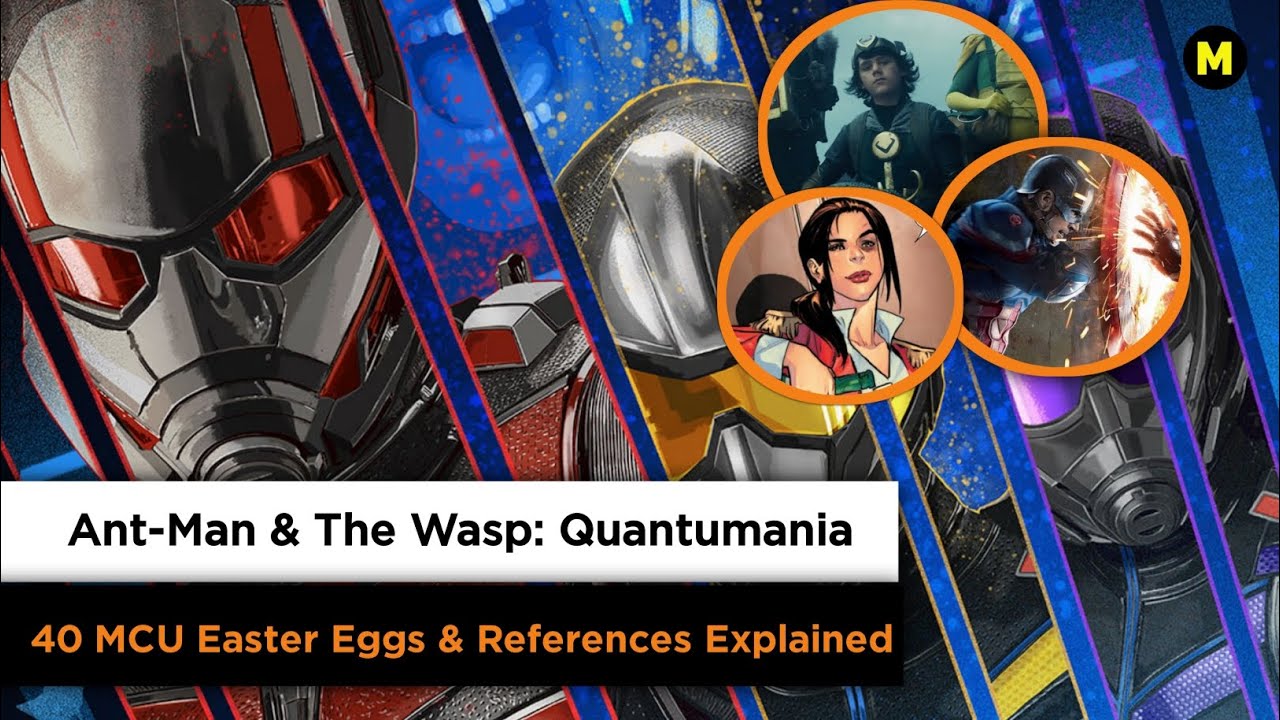 Ant-Man & The Wasp Quantumania Easter Eggs & References Explained