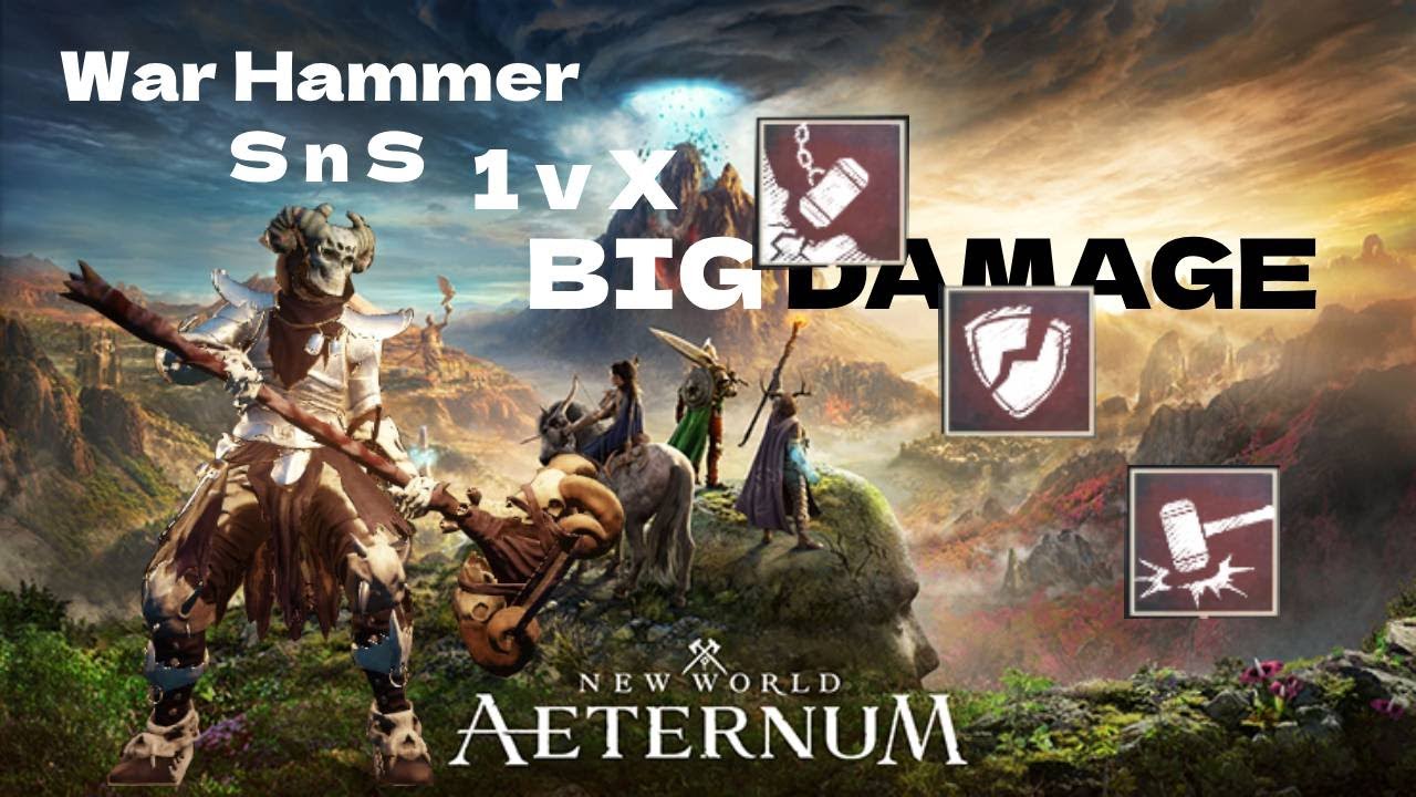 New World - PvP - WarHammer SnS - Big Damage - 1 v X