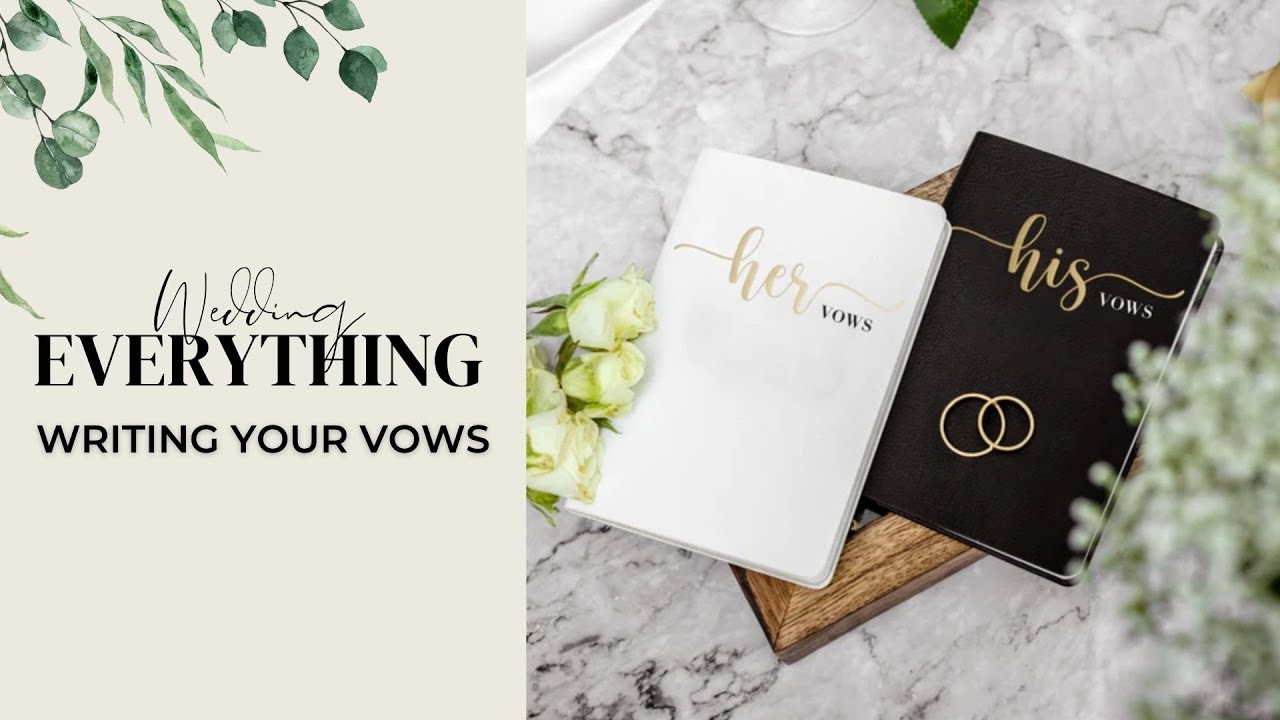 Writing Your Wedding Vows | Lesson 43