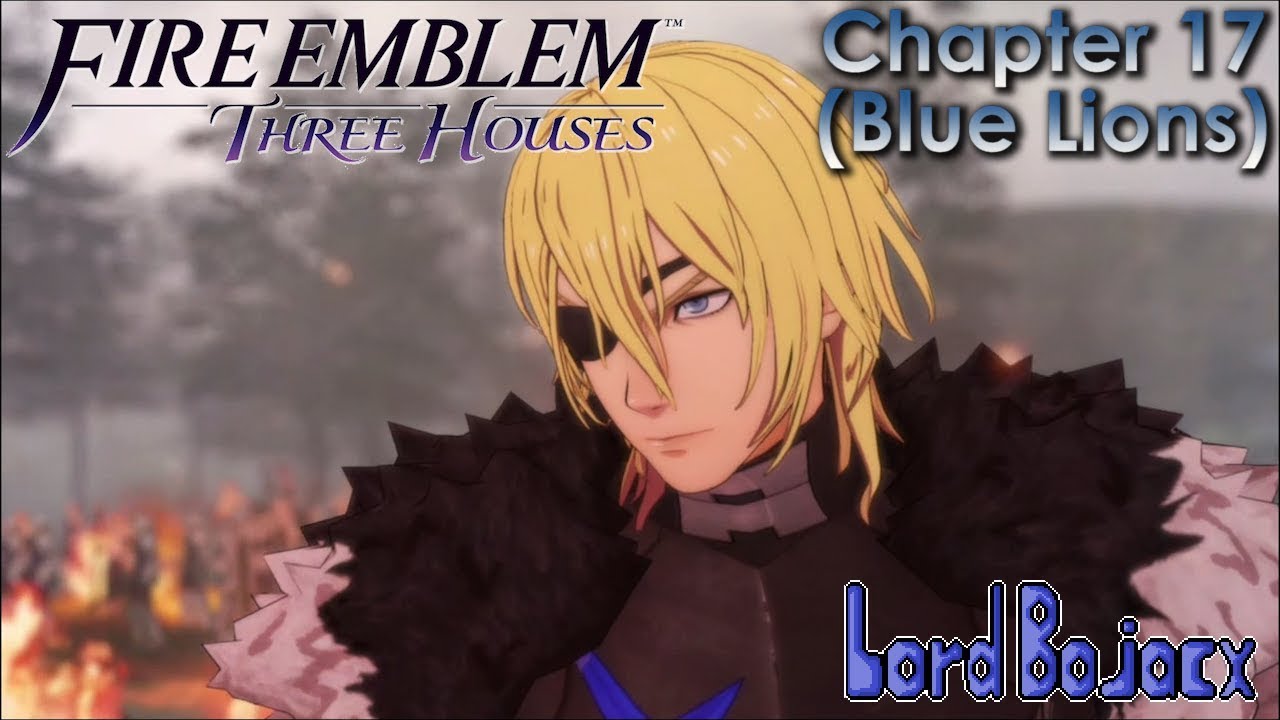Battle of Gronder (Blue Lion PoV) (Chapter 17 - Blue Lions) | Fire Emblem: Three Houses