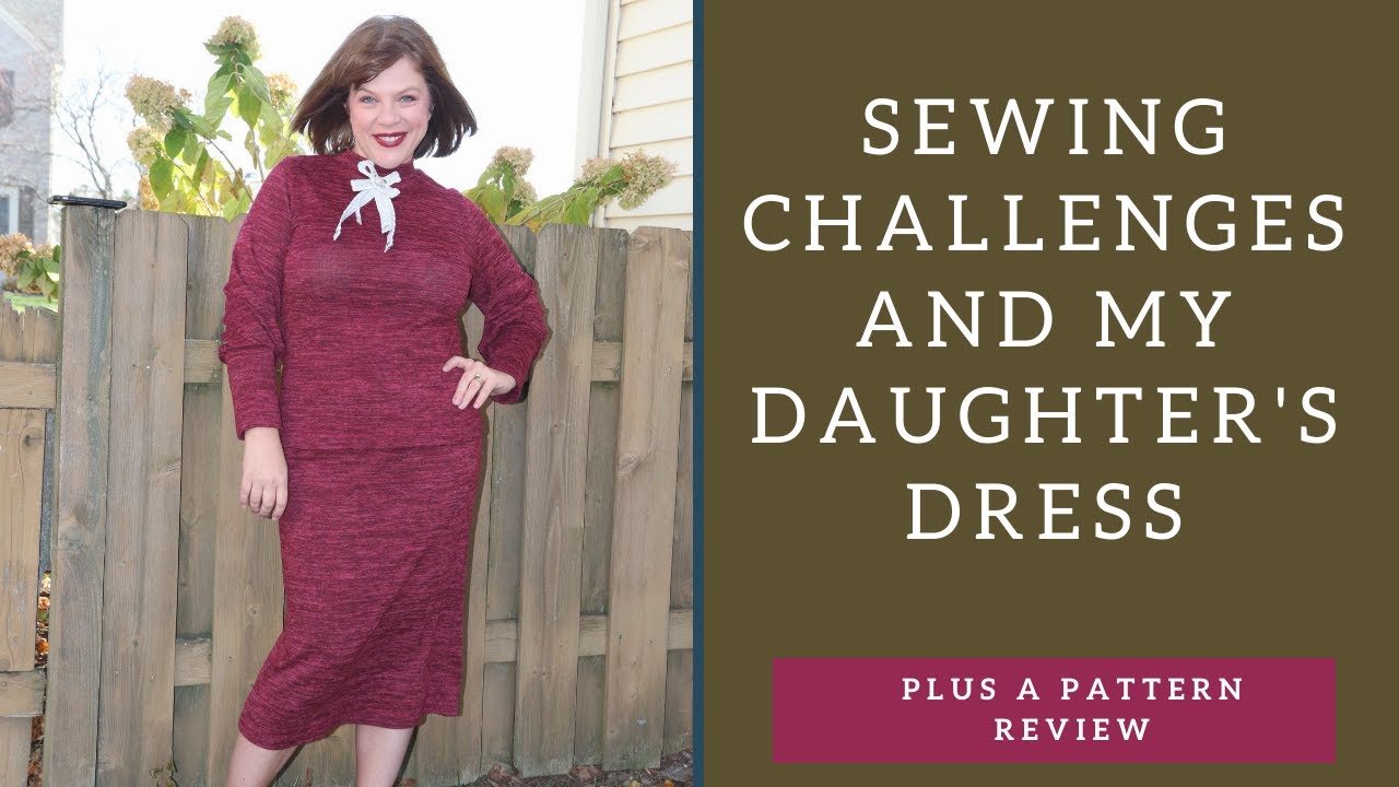 Sewing Challenges and My Daugther's Dress Plans