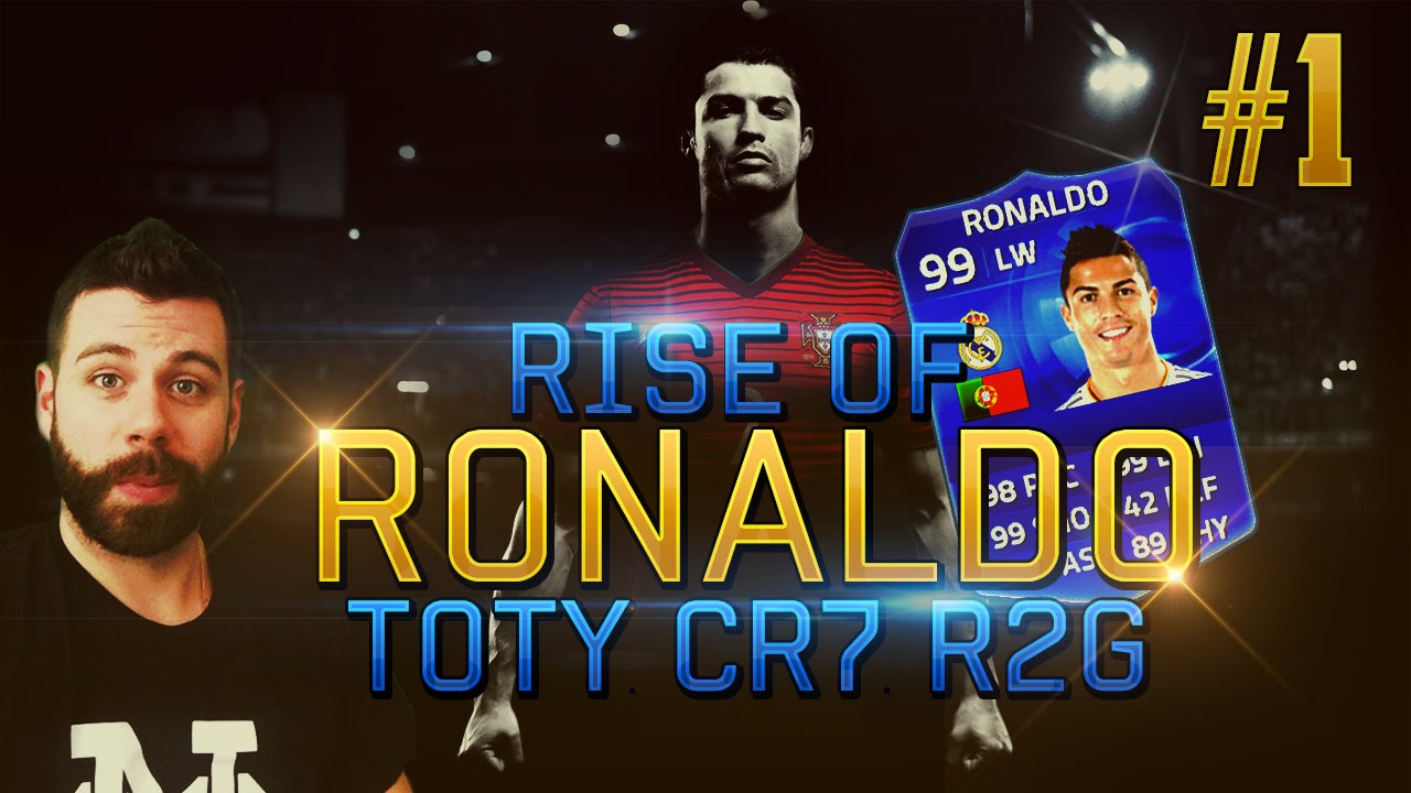 Rise of Ronaldo #1 - INTRO EPISODE!!! TOTY 99 Ronaldo RTG - FIFA 15 Ultimate Team