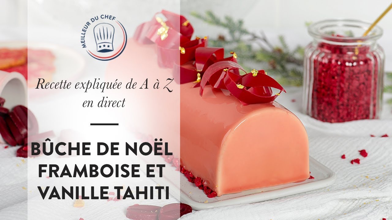 Recette de A à Z : la Bûche de Noël Framboise et Vanille Tahiti
