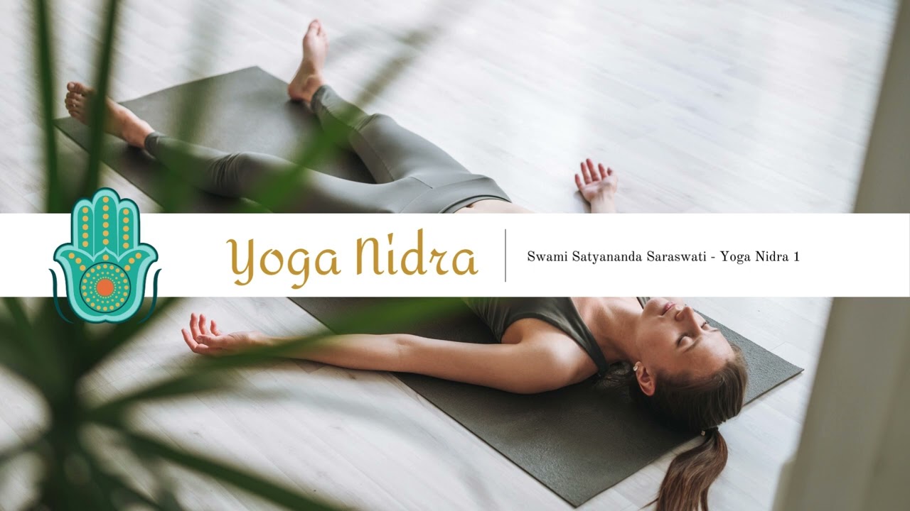 Yoga Nidra 1 (Swami Satyananda Saraswati)