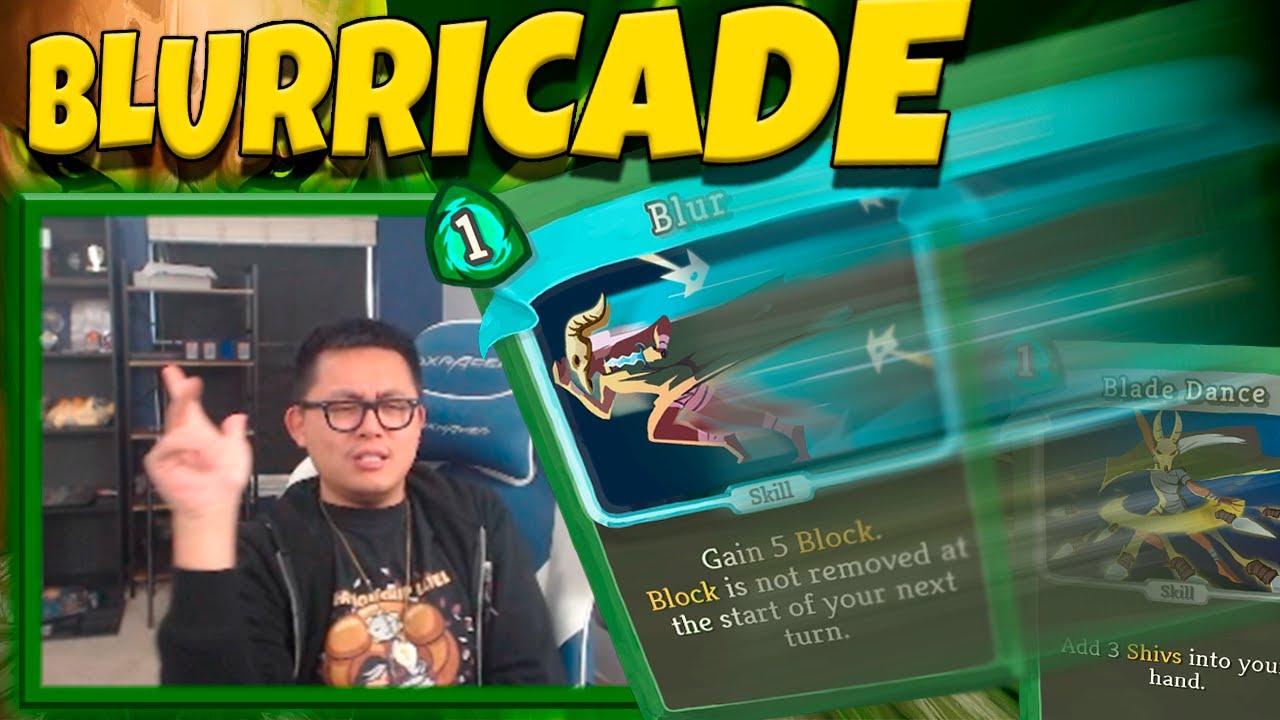 Blurricade at its best / Amaz / Slay the Spire