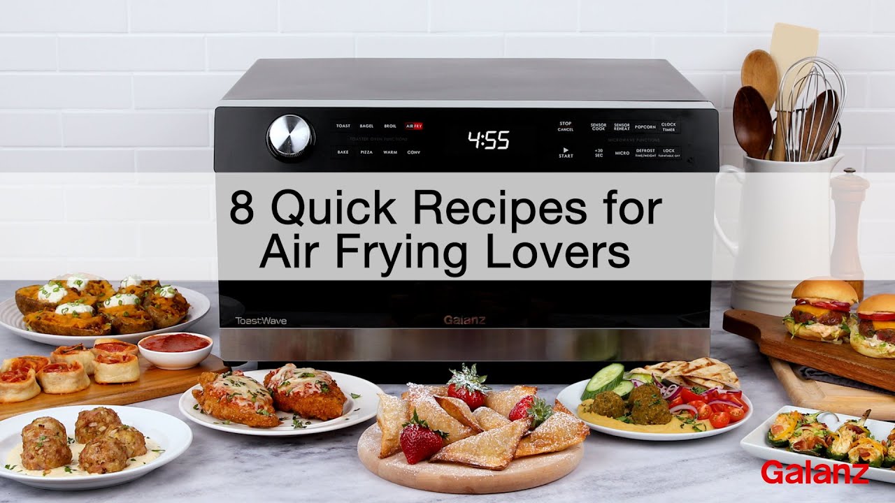 8 Quick Recipes for Air Frying Lovers