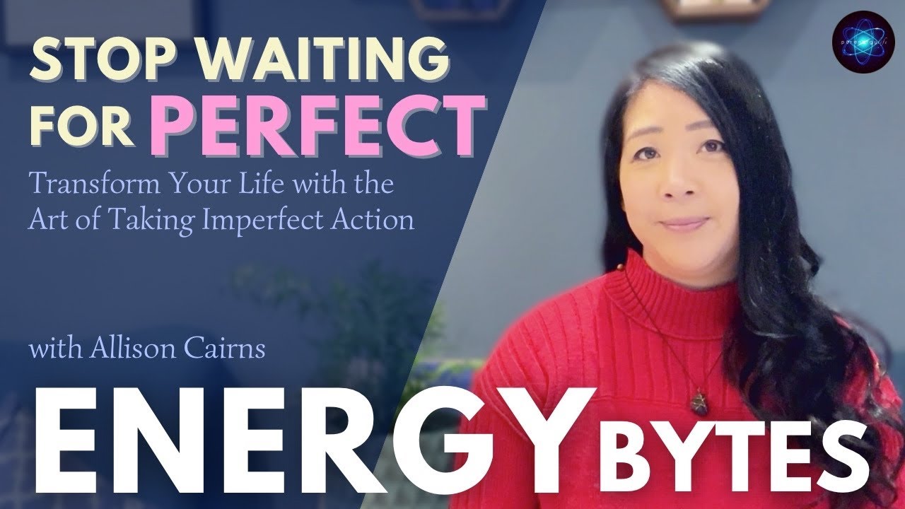 Stop Waiting for Perfect: The Art of Taking Imperfect Action