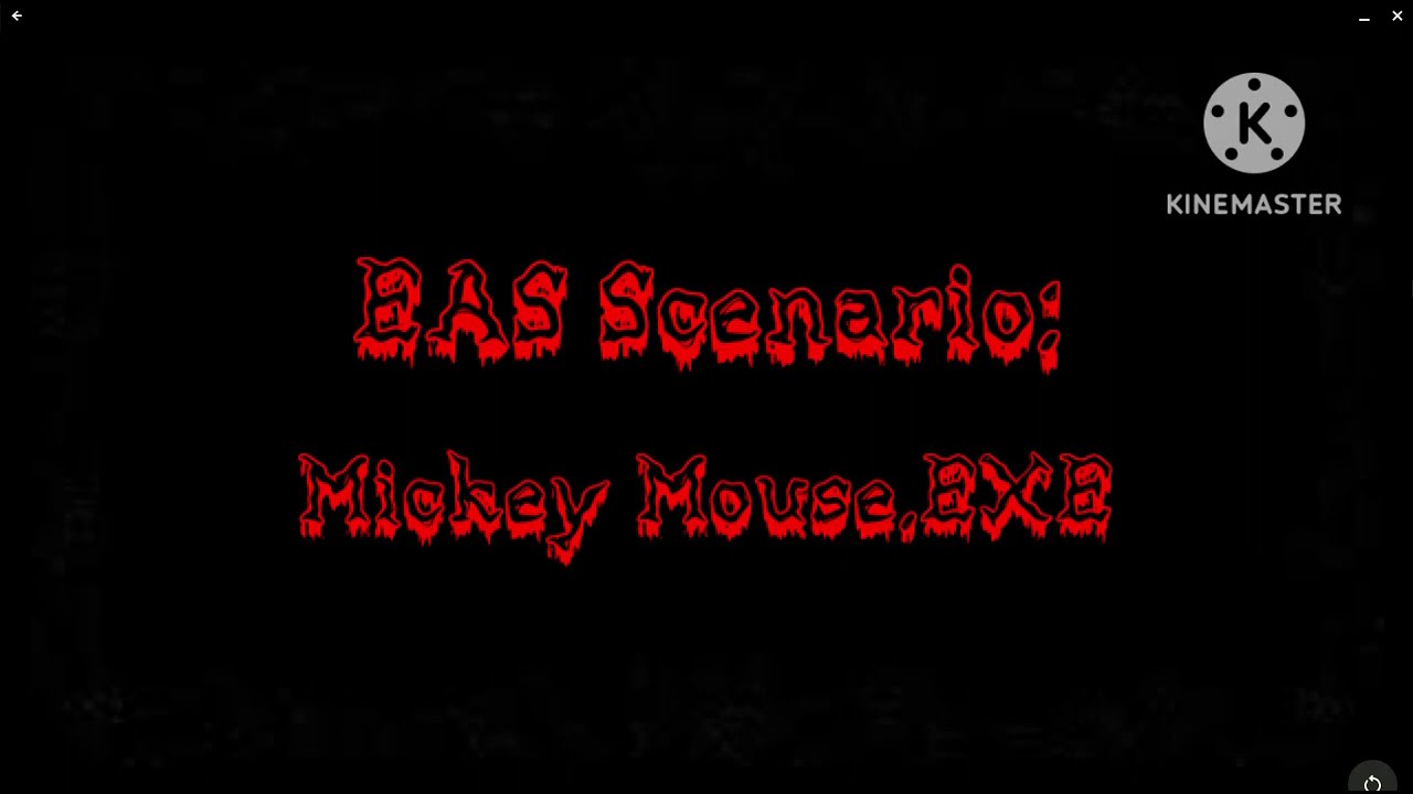 EAS Scenario: Mickey Mouse.EXE