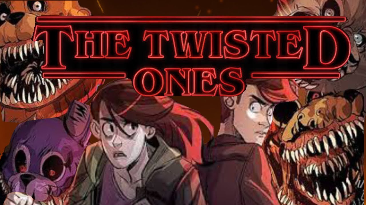 FNAF小説　the  twisted  ones