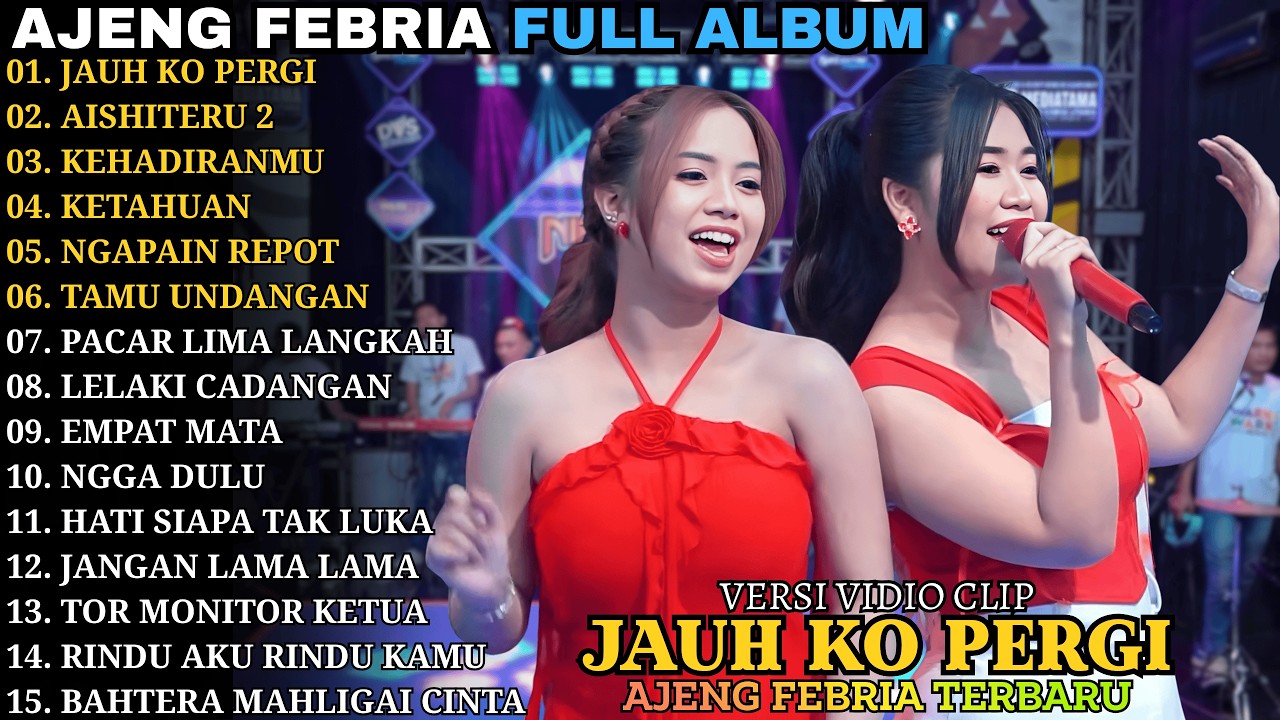 JAUH KO PERGI - AISHITERU 2 || AJENG FEBRIA TERBARU || WARNA WARNI MUSIC FULL ALBUM 2026