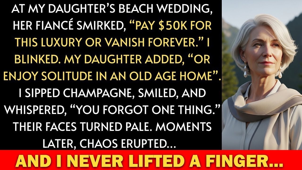 At My Daughter’s Beach Wedding, Her Fiancé Demanded $50K—He Wasn’t Ready for My Smile
