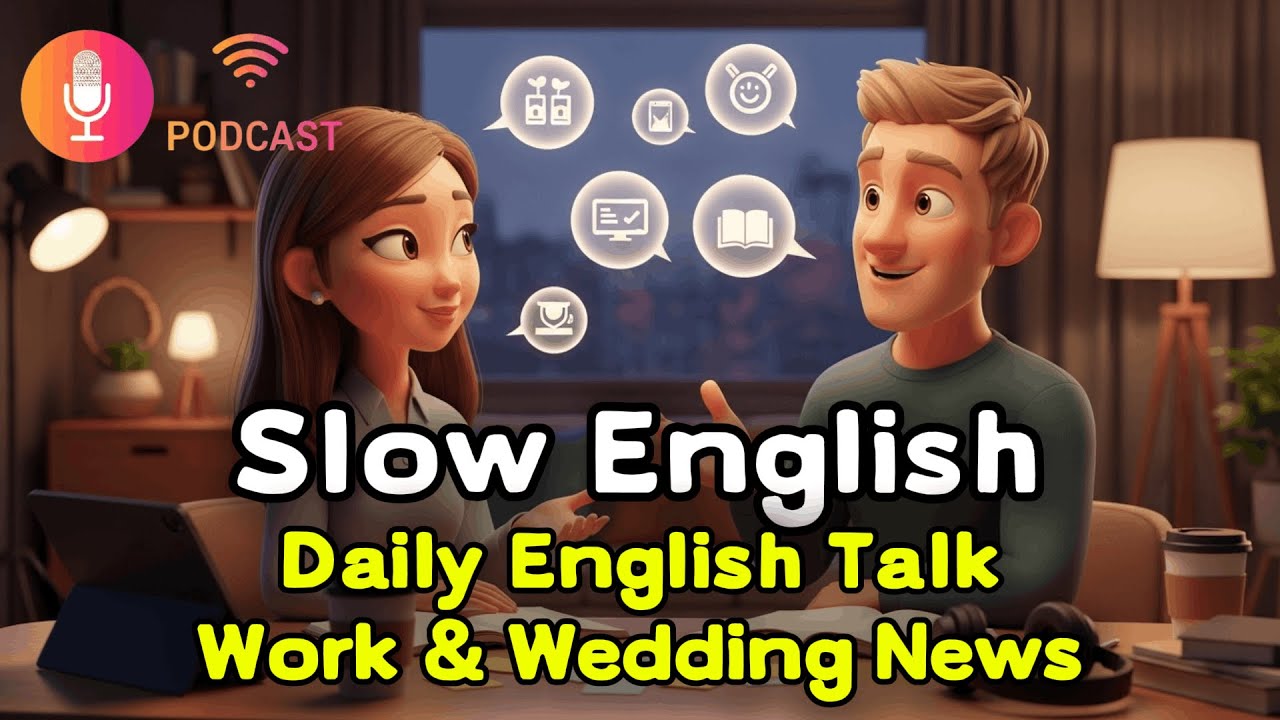 Real Life Talk: Work & Happy News | Daily Conversation |  Slow English Listening Practice | A1- A2