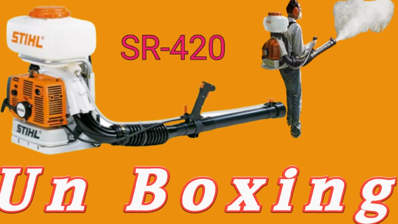 STIHL SR 420 MISTBLOWER | UN BOXING | #SR420MISTBLOWER