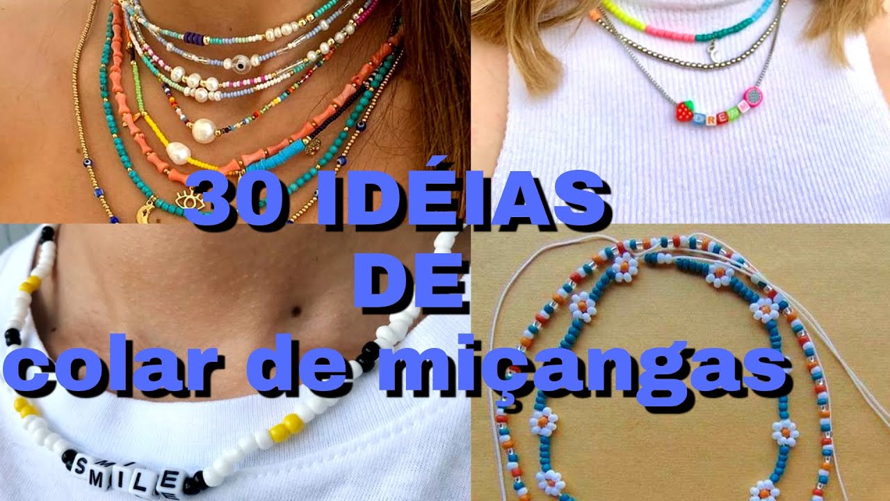 30 IDÉIAS DE COLAR FEITO COM MIÇANGAS!