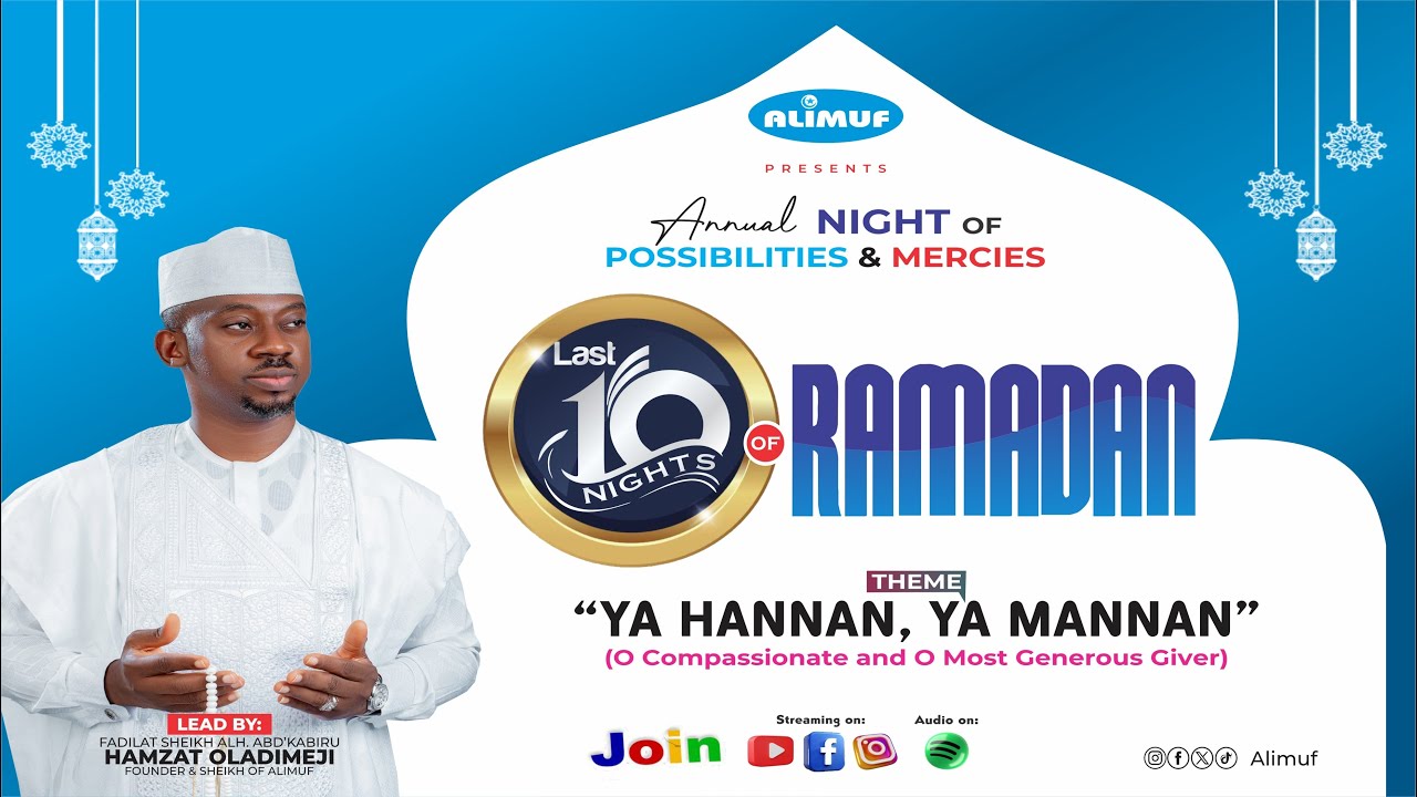 Day 09 Alimuf Last Ten Nights of Ramadan | Night of Possibilities and Mercies | March 18, 2026