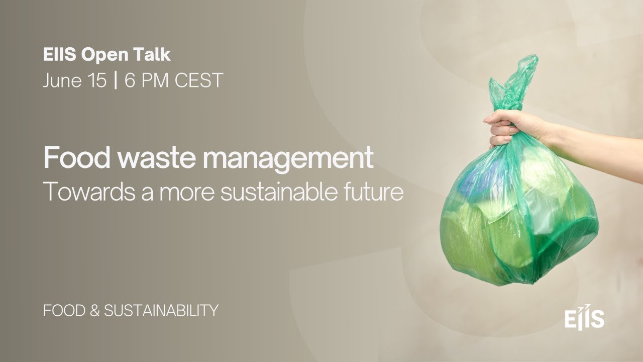 EIIS Open Talk - Food Waste Management