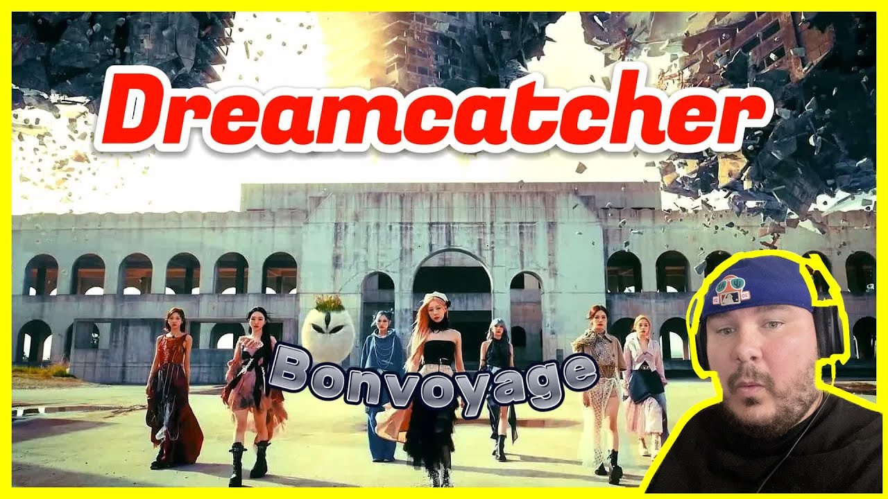 Dreamcatcher(드림캐쳐) 'BONVOYAGE' MV | REACTION!!!