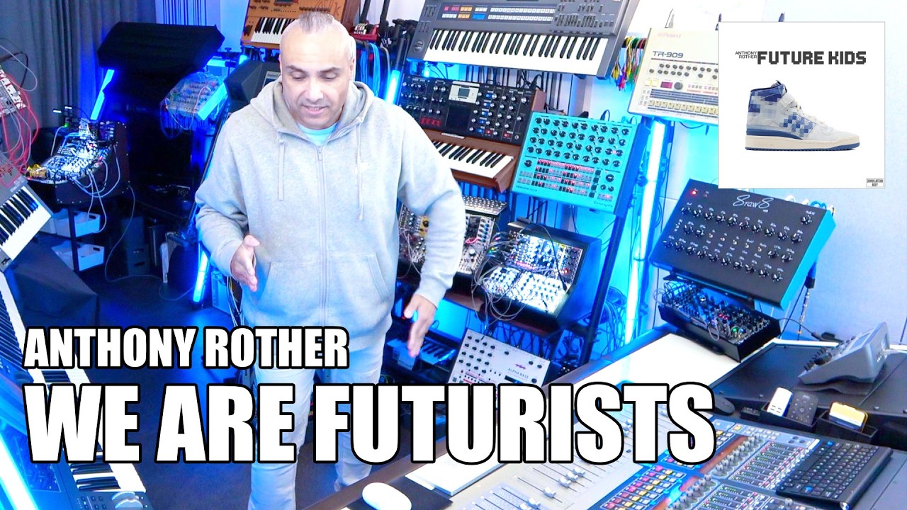 Anthony Rother - We Are Futurists - FUTURE KIDS (Studio Session)