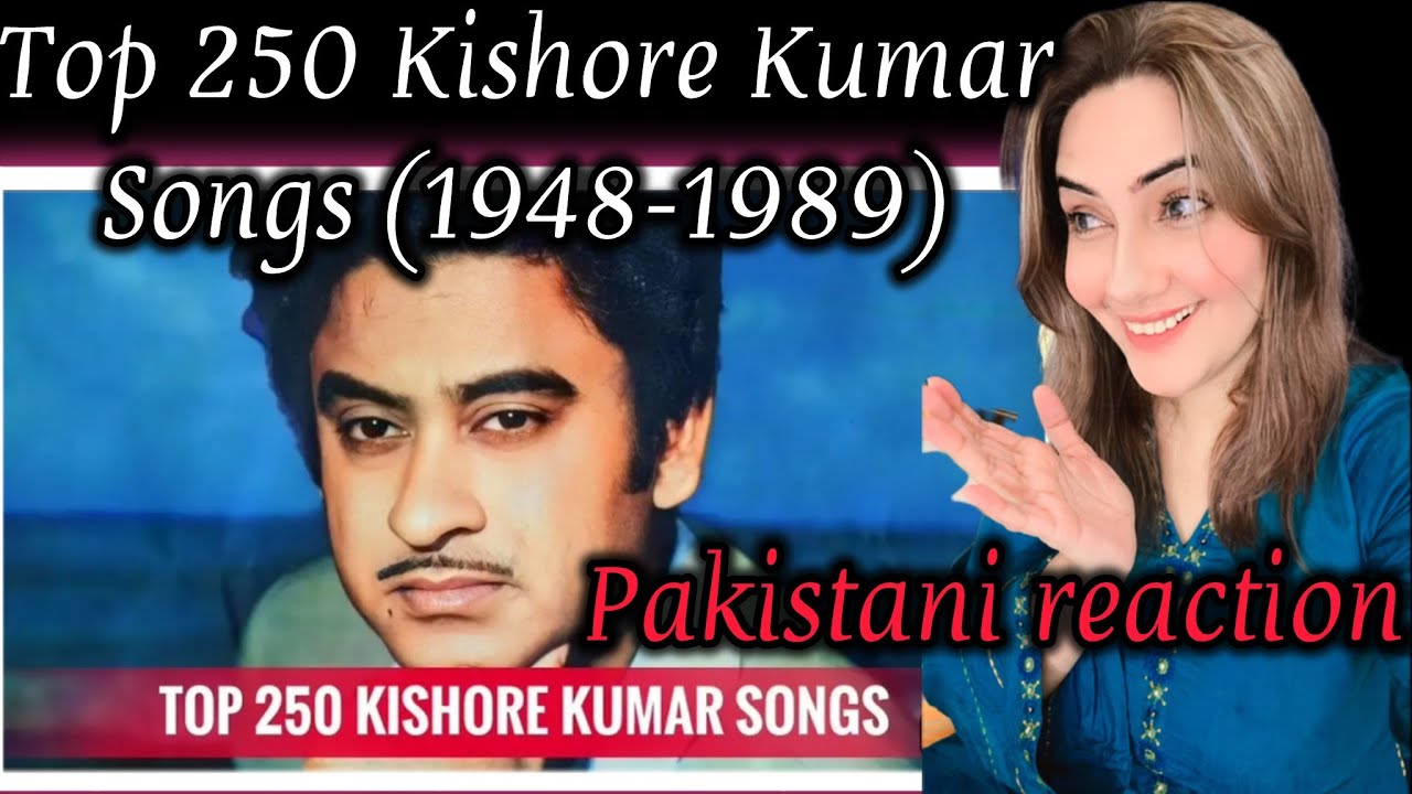 Top 250 Kishore Kumar Songs 1948 1989/ Pakistani reaction/ #pakistanireaction