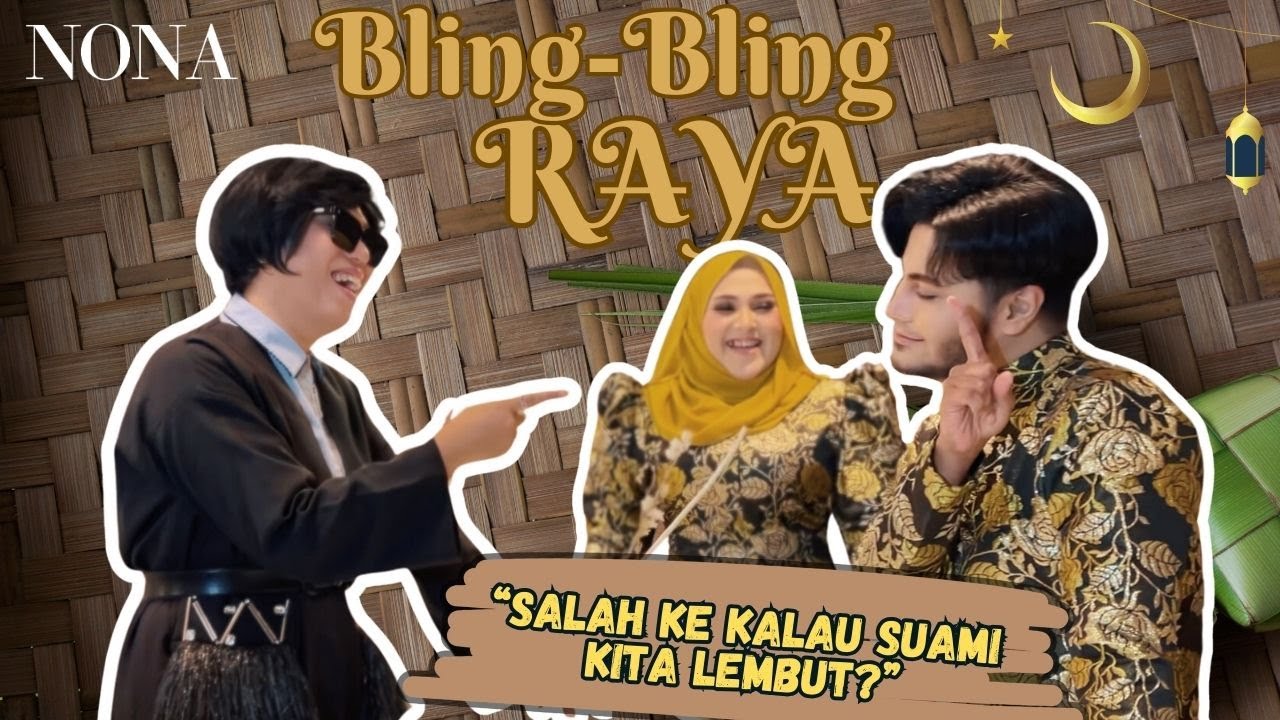 Bling Bling Raya - Pt 1. Fatin Beruntung Prince Syed Shahid Lelaki Rajin & Bertanggungjawab!