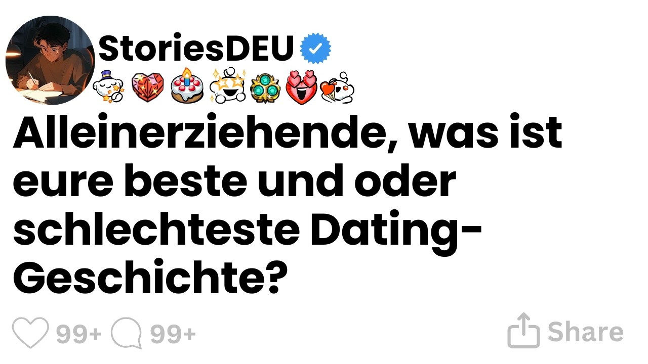 Alleinerziehende, was ist eure beste und oder schlechteste Dating-Geschichte?