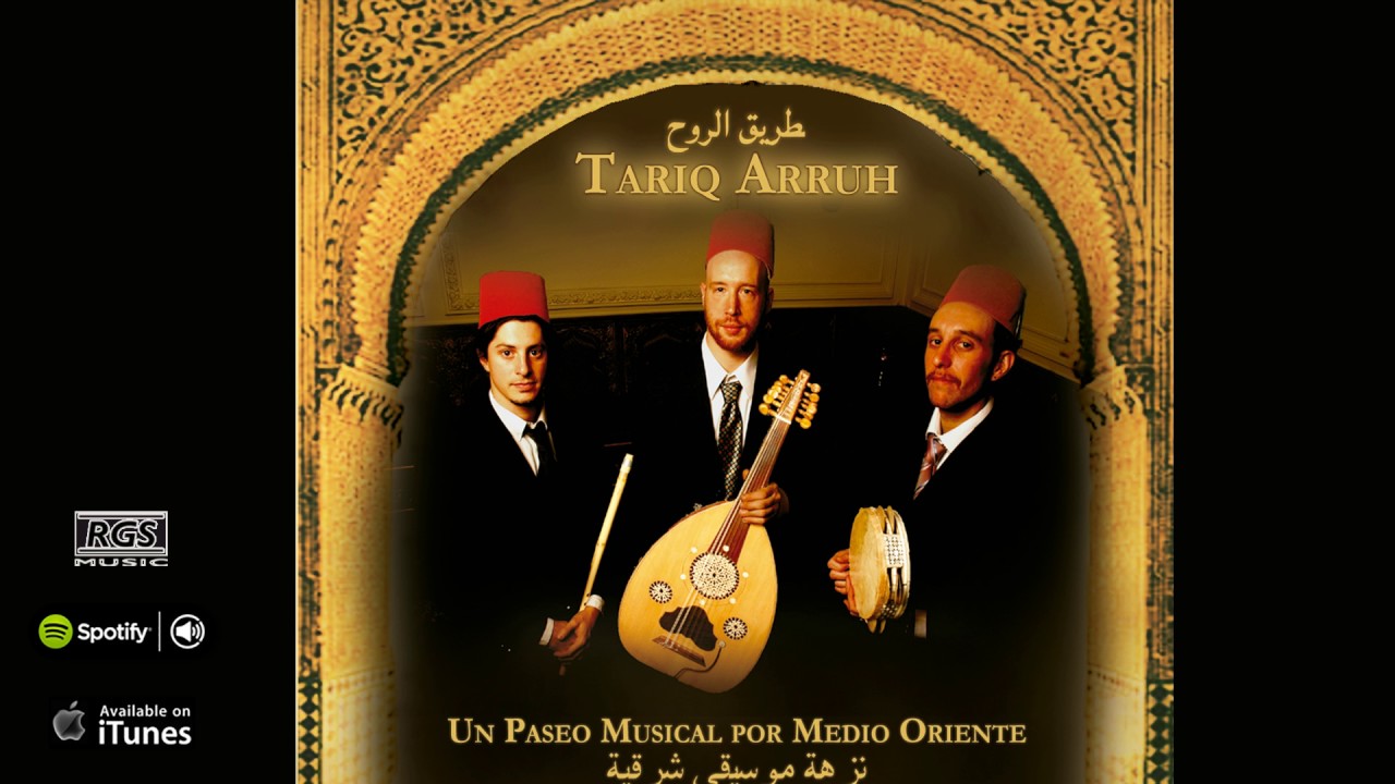 Tariq Arruh. Un paseo musical por Medio Oriente. Full album
