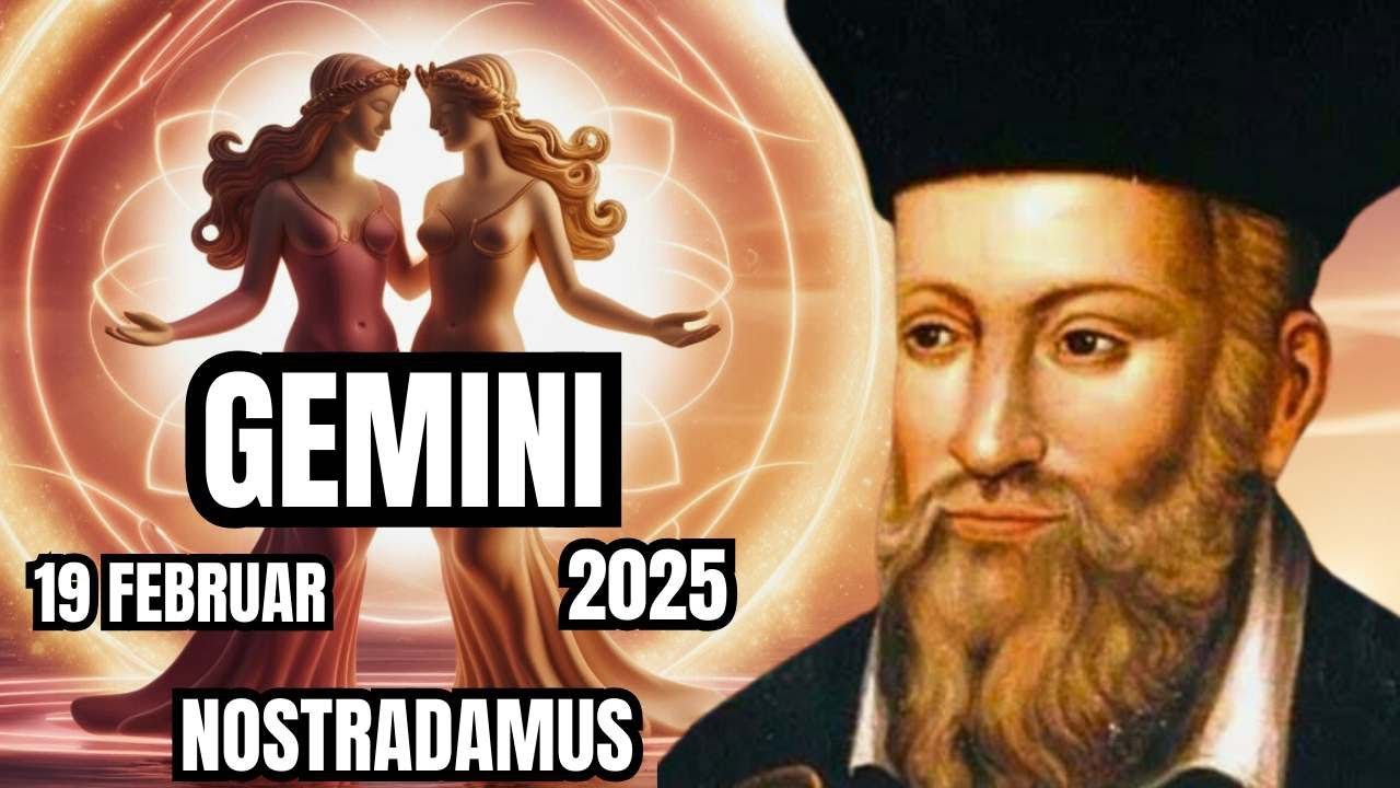 Nostradamus' Vorhersage für das Zwillinge-Sternzeichen im Jahr 2025 - Der Reichtumswahrspruch