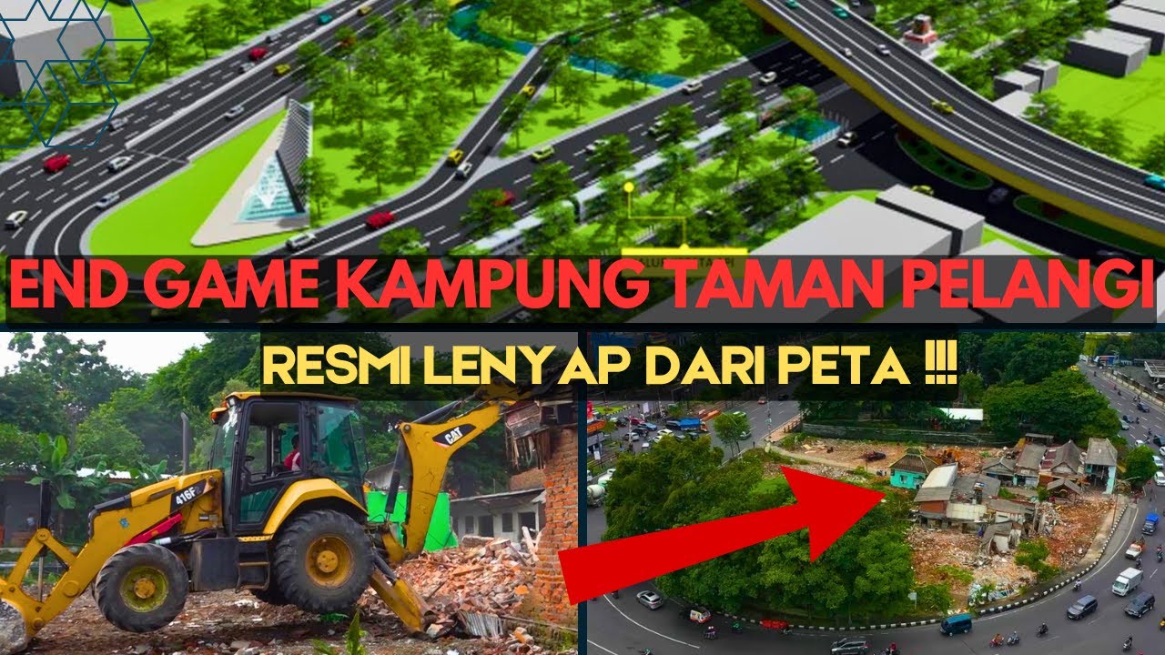 RESMI LENYAP DARI PETA !!!, KAMPUNG TAMAN PELANGI TELAH RATA OLEH TANAH UNTUK PEMBANGUNAN FLYOVER