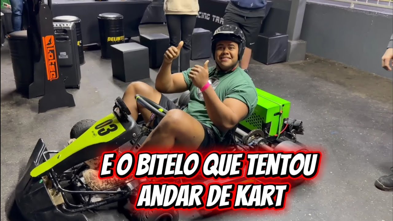E o BITELO que tentou andar de kart 