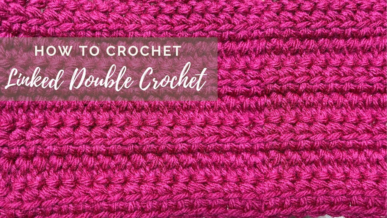 How To Crochet Linked Double Crochet