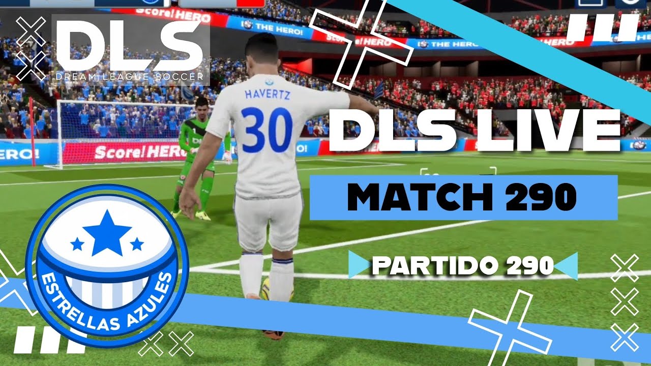 [Match 290] - Dream League Soccer 2026 Live | ESTRELLAS AZULES