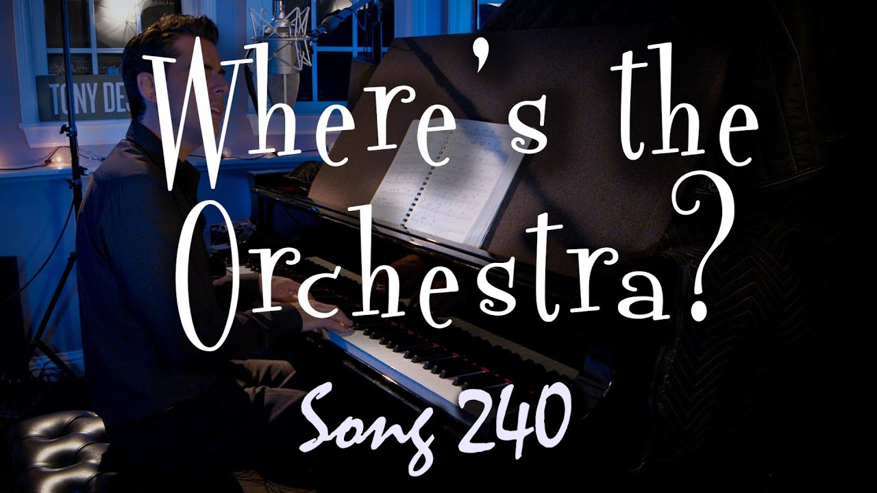 Where's the Orchestra (Billy Joel) - Tony DeSare Song Diaries #240