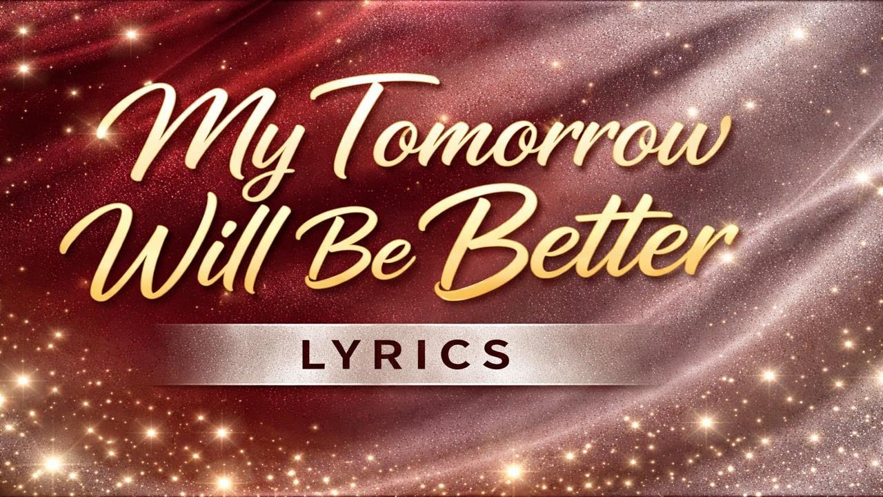 Your Hope Awaits – Tomorrow Will Be Better
