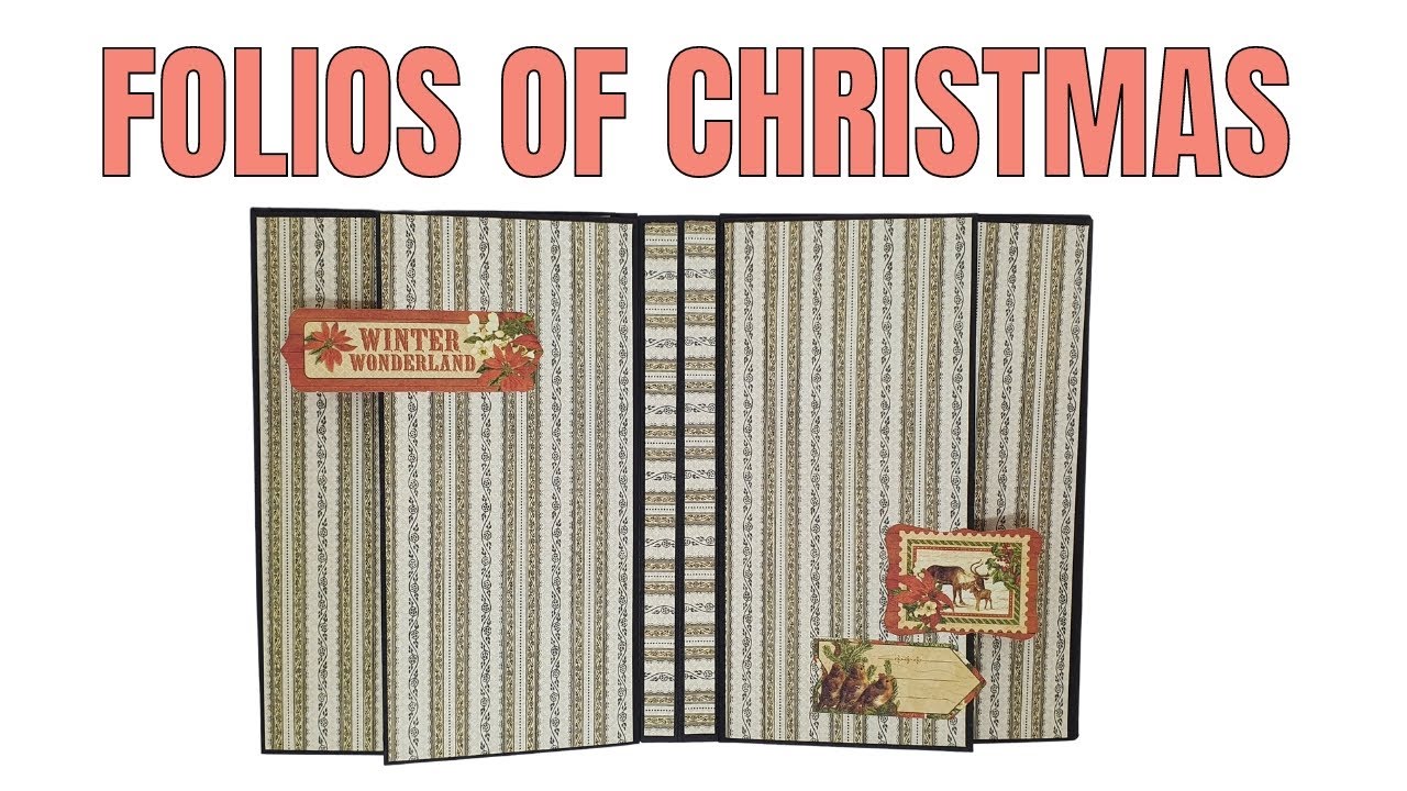 12 Festive Folios of Christmas for Photos and Journaling