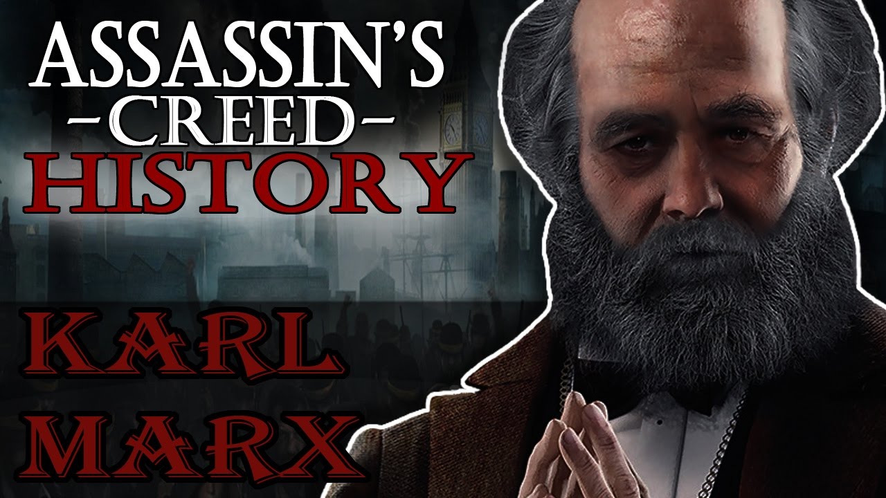 "Karl Marx" - Assassin's Creed: Real History