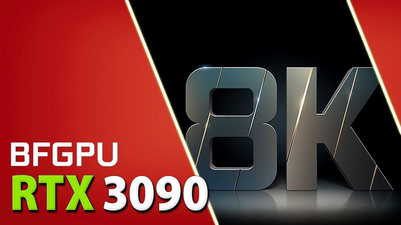 RTX 3090 - 8K