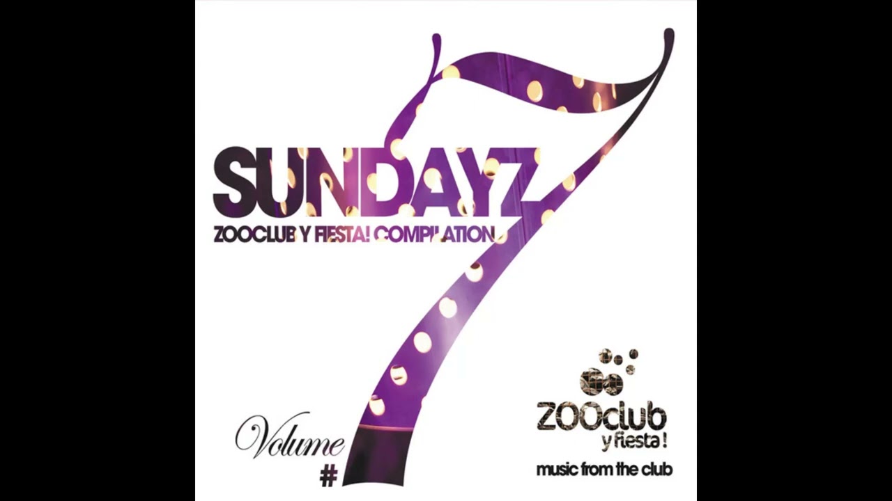 Zoo Club Sundayz Vol 7 Music From The Club (2011)