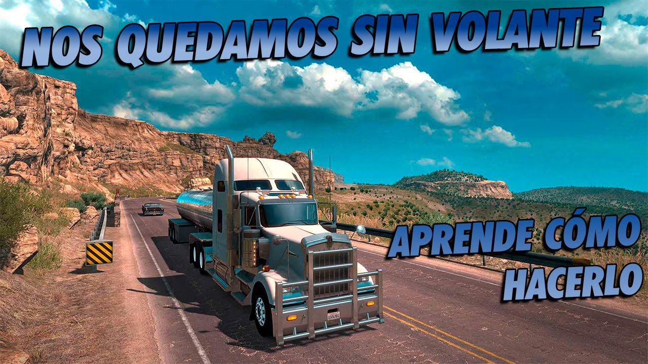 Cómo Quitar El Volante En ATS y ETS