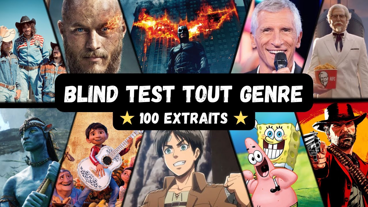 BLIND TEST TOUT GENRE - 100 EXTRAITS (Film, Série, Disney, Dessin animé, Anime, Jeux, Répliques ...)