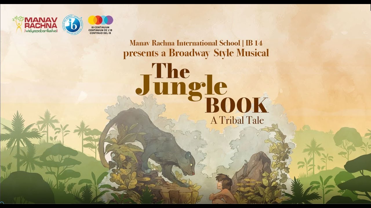 The Jungle Book at MRIS IB 14 | When a Community Creates, Magic Happens