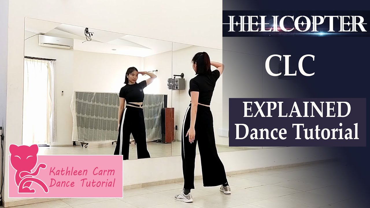 CLC - 'HELICOPTER' | Dance Tutorial | Explained + mirrored